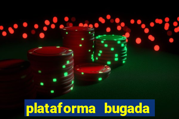 plataforma bugada do tigrinho